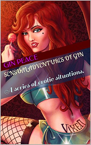 Sensual Adventures of Gin